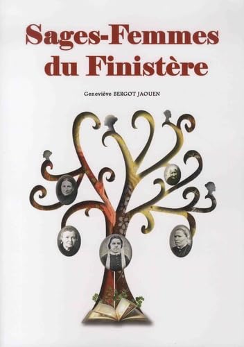 Sages-femmes du Finistère: Aux 18 et 19e siècles book