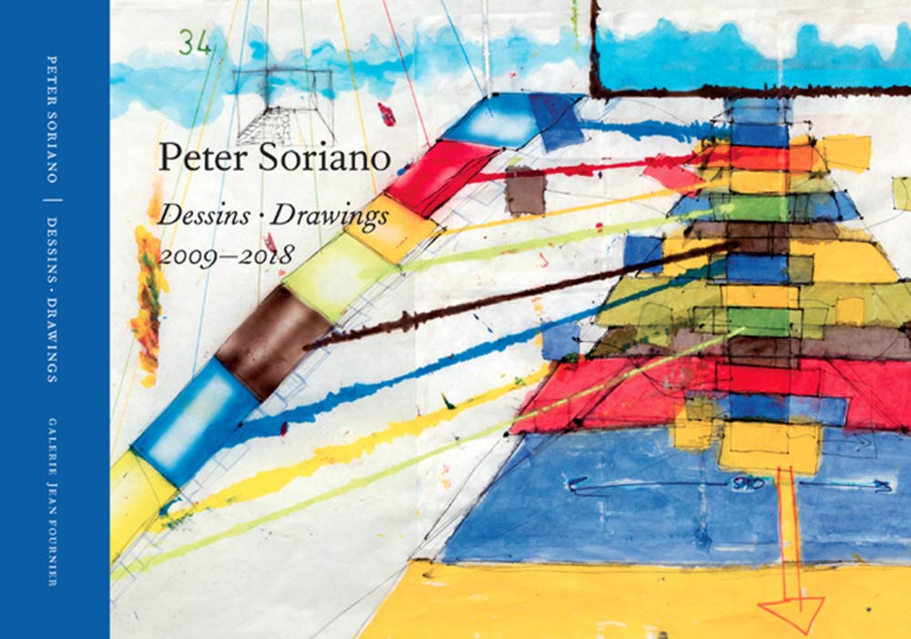 Peter Soriano: Dessins 2009-2018 Books