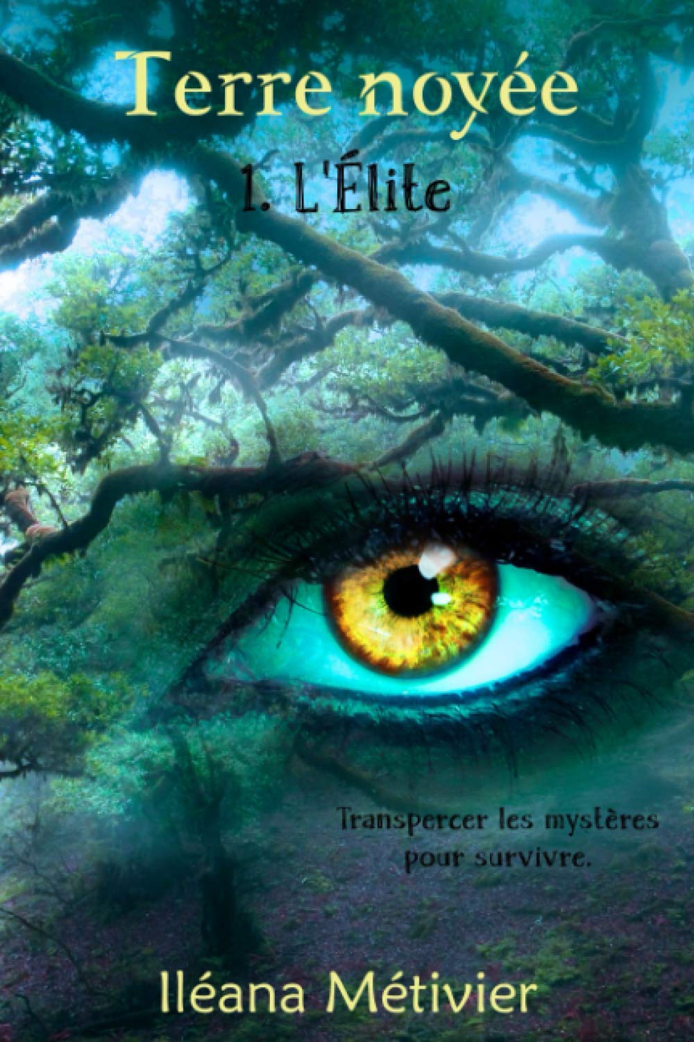 L'Élite (Terre noyée, Band 1) Dystopia & Post-Apocalypse