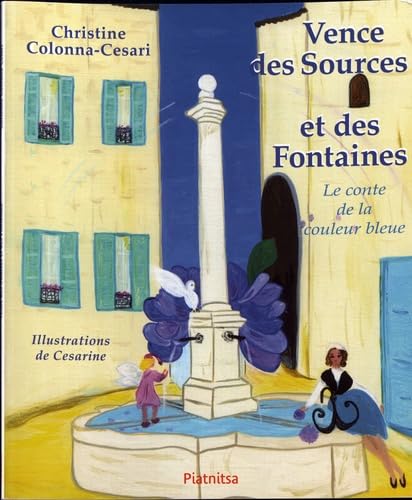 Vence des sources et des fontaines: Le conte de la couleur bleue book