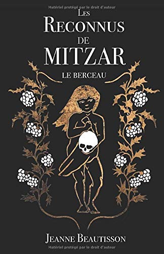 Les Reconnus de Mitzar: Le Berceau Fantasy & Sci-Fi
