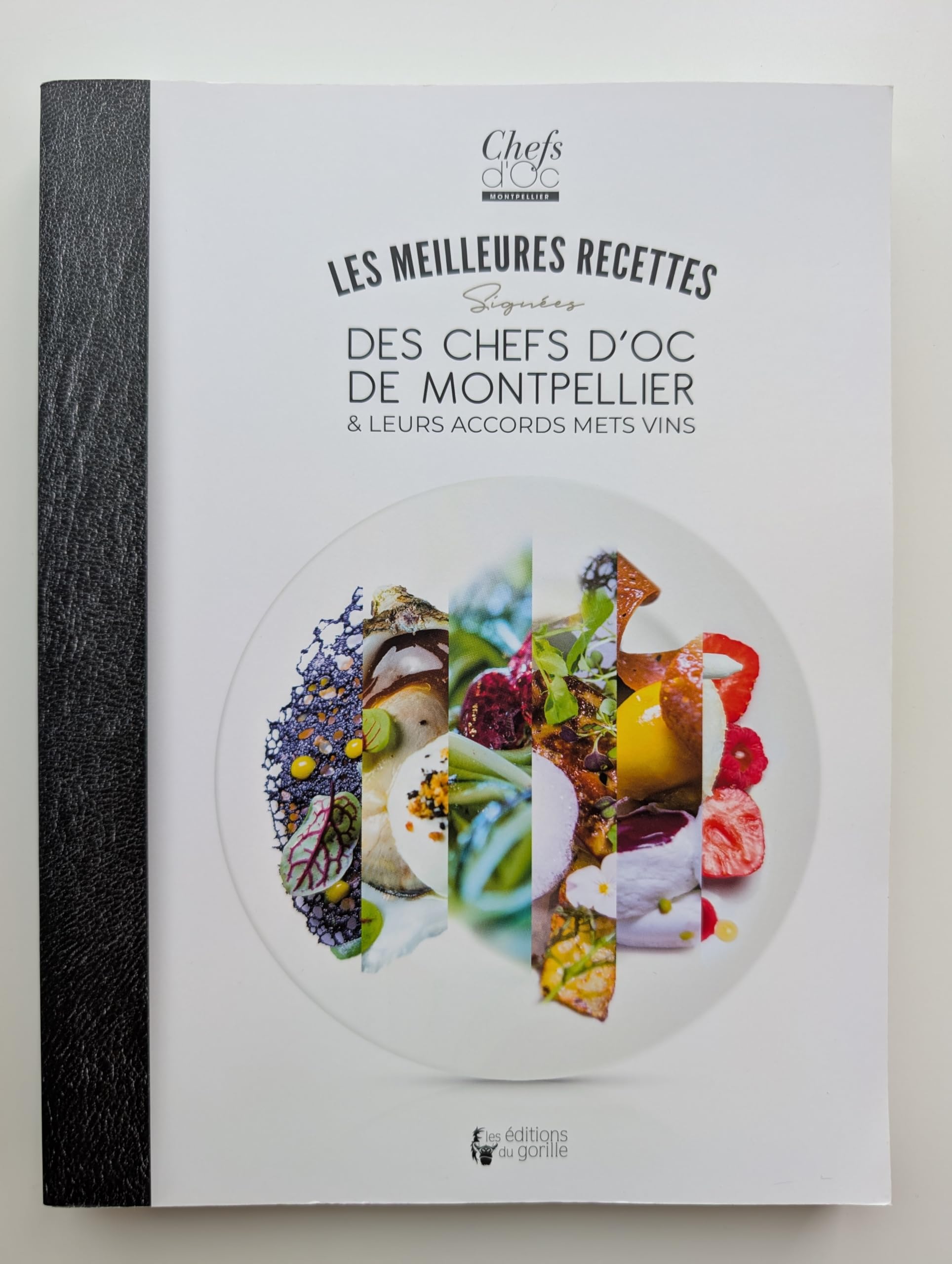 Les meilleures recette signées des chefs d'Oc de Montpellier & leurs accords mets vins book