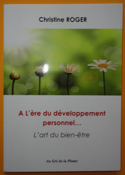 A l'ère du développement personnel... : l'art du bien-être book