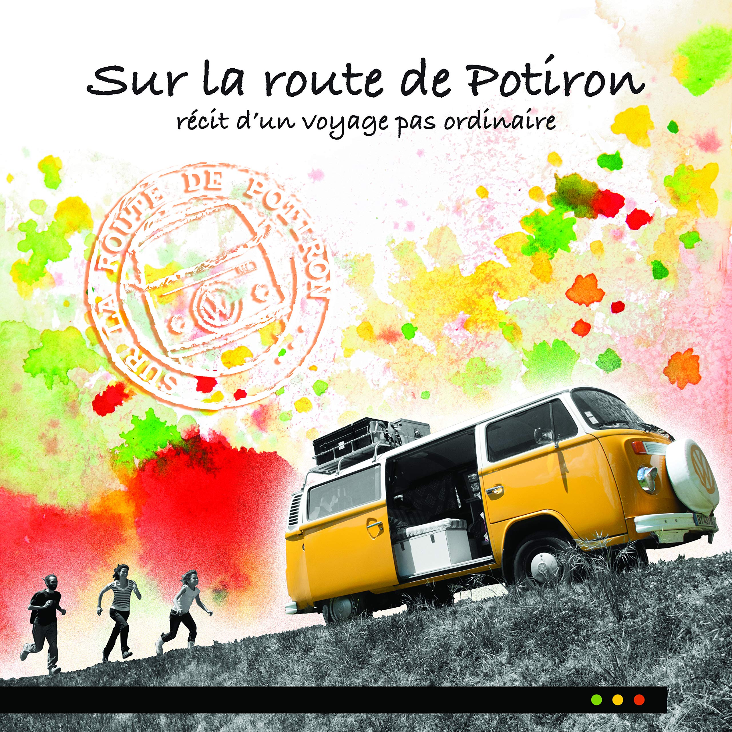 Sur la route de Potiron: Récit d'un voyage pas ordinaire book