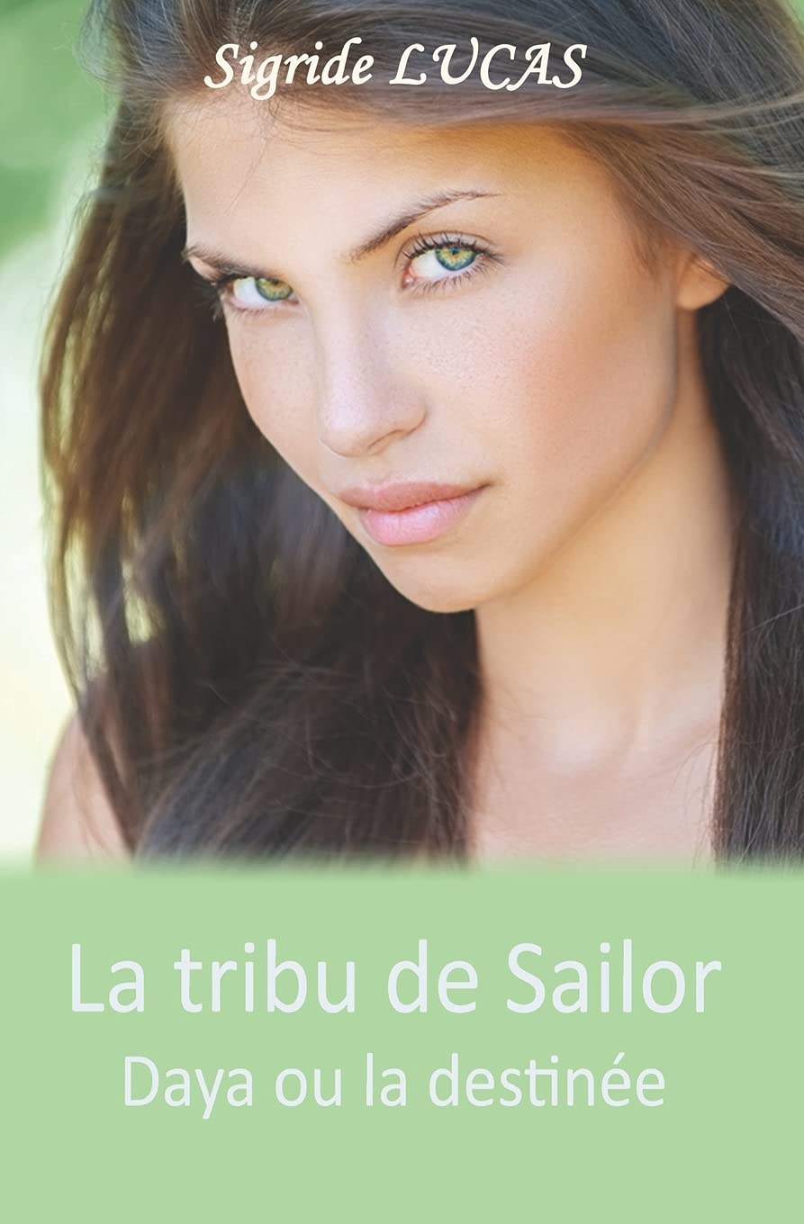 La tribu de Sailor: Daya ou la destinée book