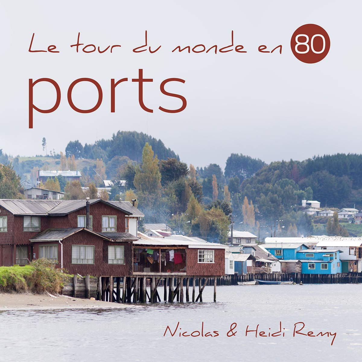 Le tour du monde en 80 ports book