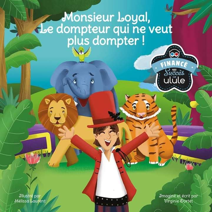 Livre jeunesse Monsieur Loyal, le dompteur qui ne veut plus dompter book