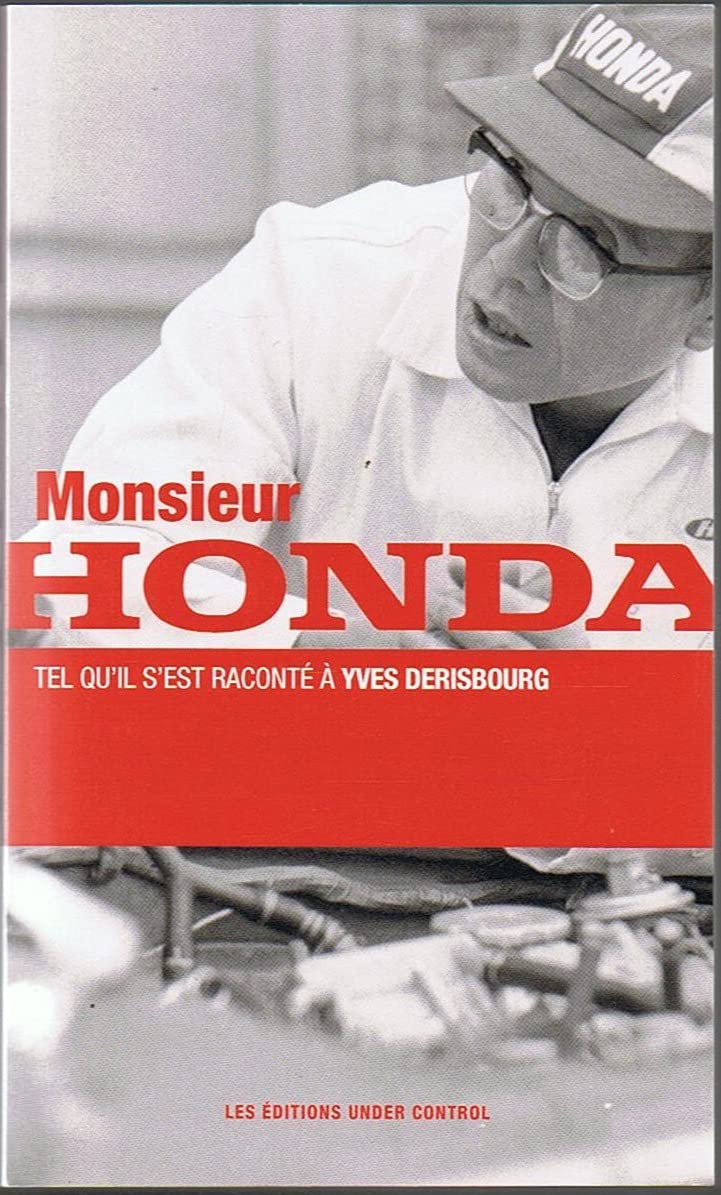 Monsieur HONDA tel qu'il s'est raconté a yves derisbourg book
