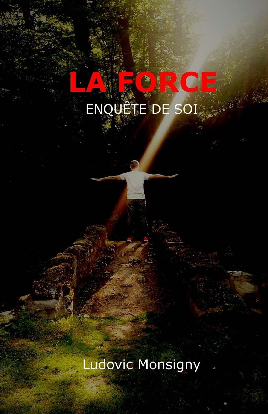La Force Enquete de Soi: Enquête de Soi Religion & Esotericism