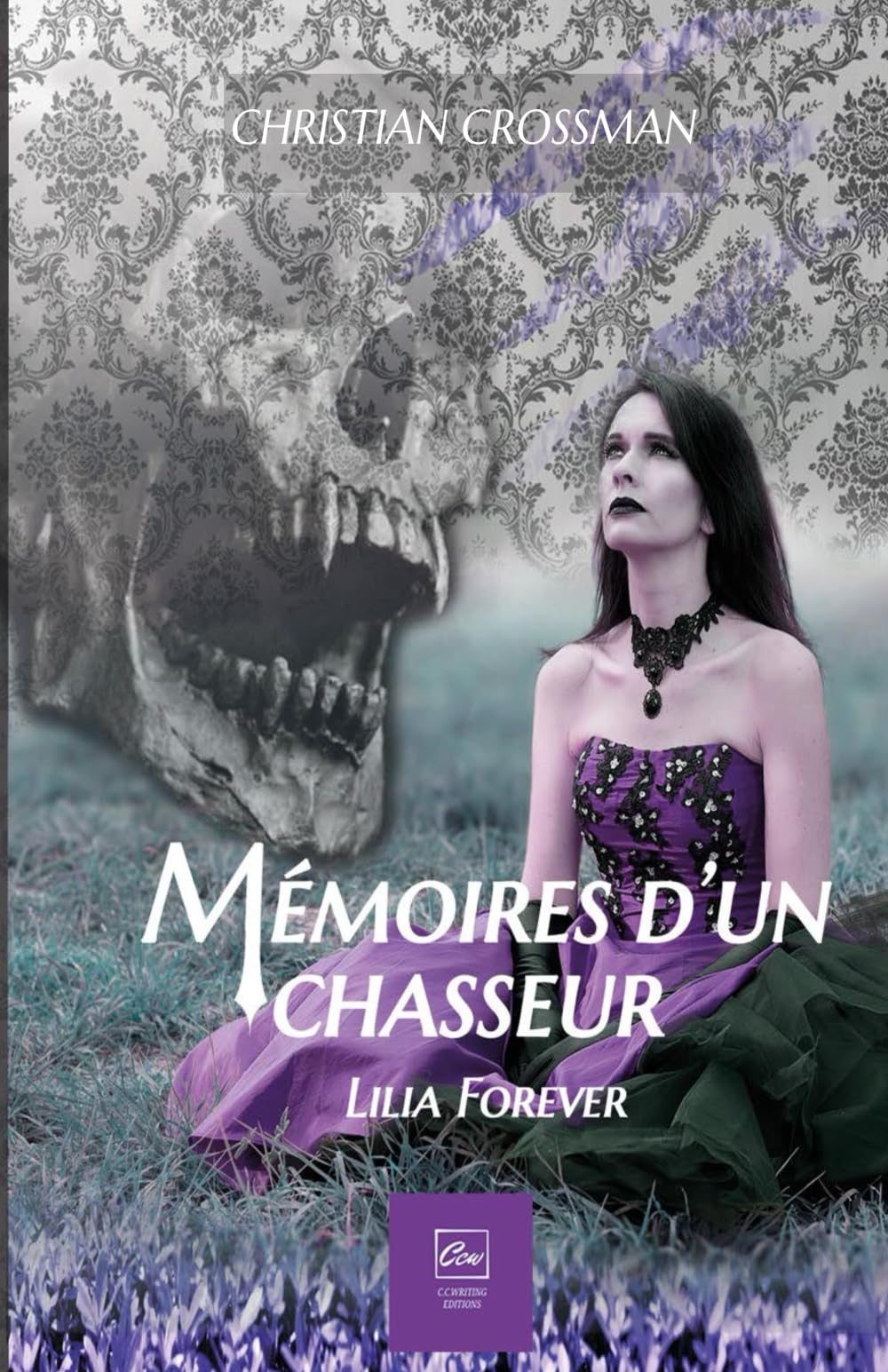 Mémoires d'un Chasseur: Lilia Forever book