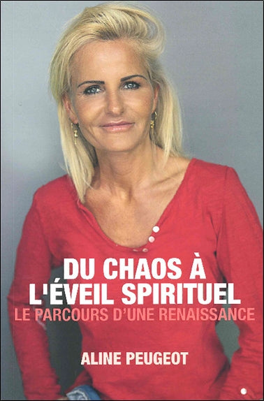 Du chaos à l'éveil spirituel : le parcours d'une renaissance Books