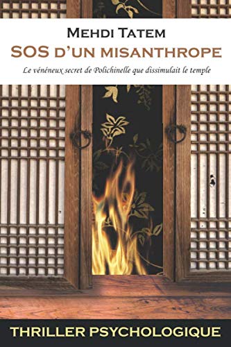 SOS d’un misanthrope: Le vénéneux secret de Polichinelle que dissimulait le temple Suspense & Thrillers
