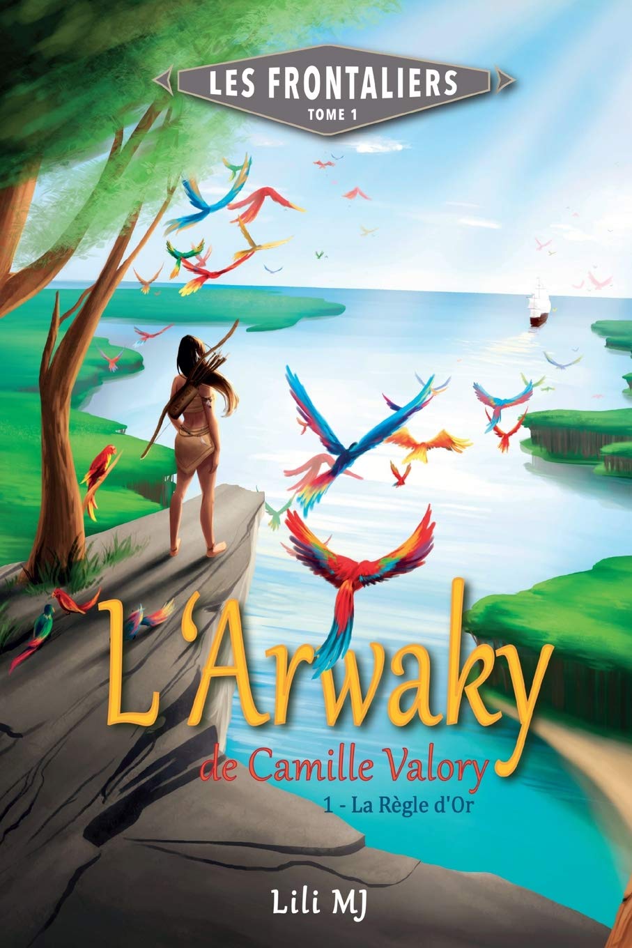 L'Arwaky de Camille Valory: Partie 1 : La Règle d'Or (Les Frontaliers, Band 1) Books
