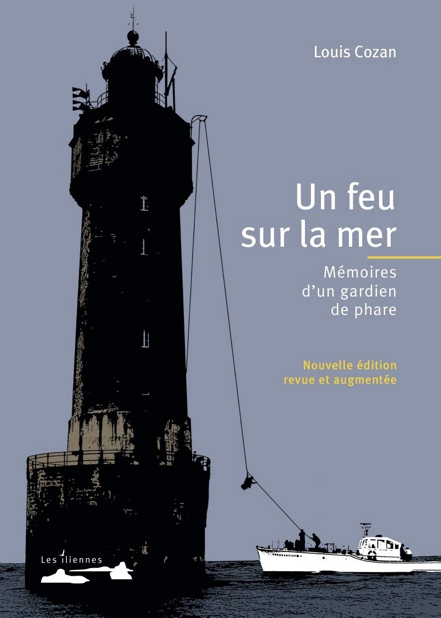 Un feu sur la mer Mémoires d'un gardien de phare Books