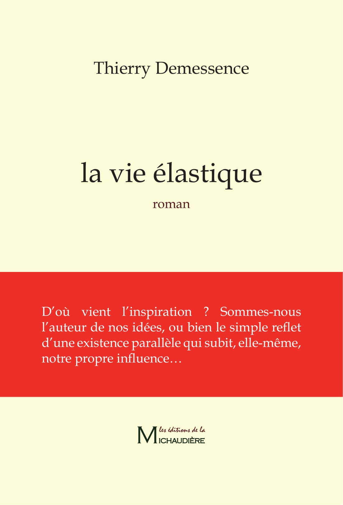La vie élastique Contemporary literature