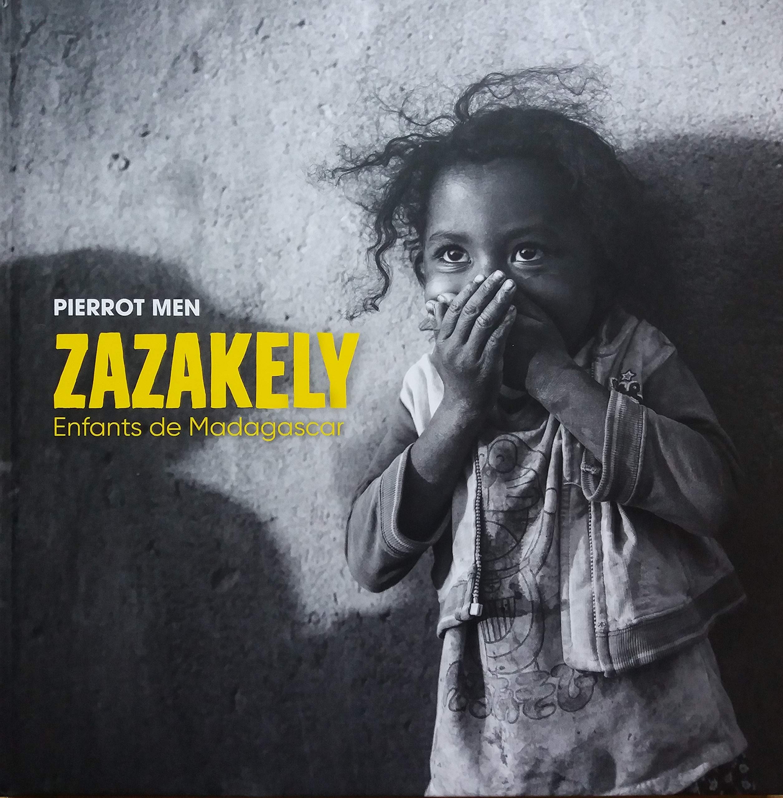 Pierrot MEN - ZAZAKELY Enfants de Madagascar book