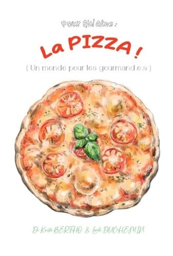 Pour qui aime : La PIZZA !: (Un monde pour les gourmand.e.s) book