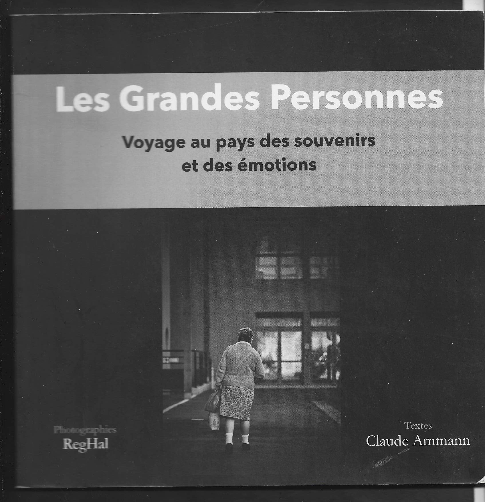 LES GRANDES PERSONNES . Avoyage au pays des souvenirs et des émotions book