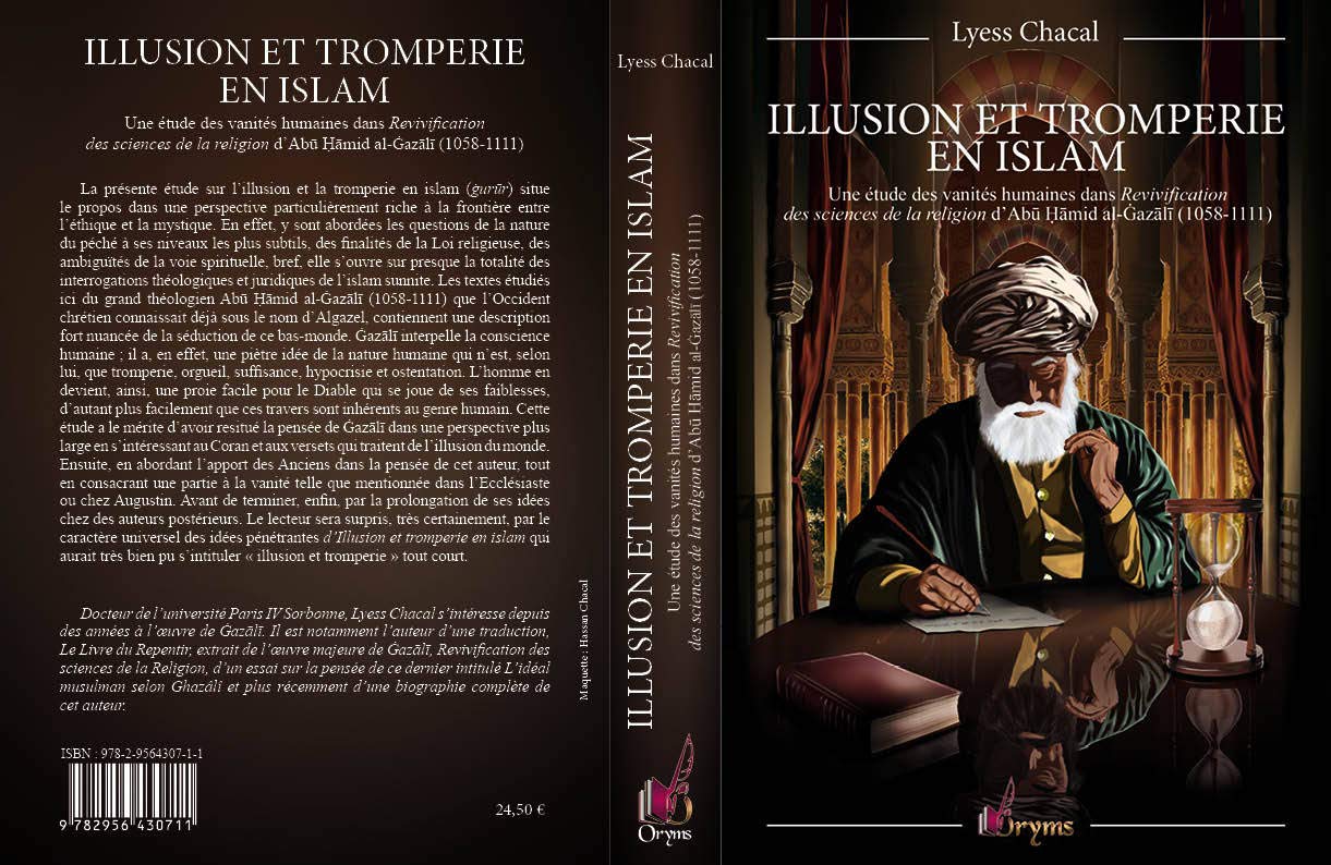 Illusion et tromperie en islam : Une étude des vanités humaines dans Revivification des sciences de la religion: Une étude des vanités humaines dans ... la religion d'Abu Hamid al-Gazali (1058-1111) Books