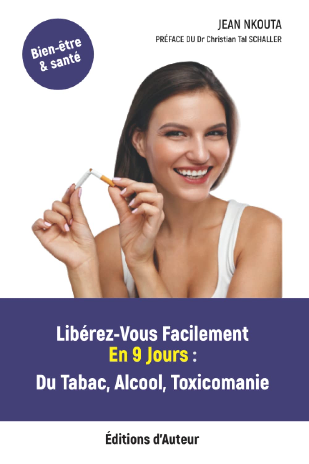 Libérez-Vous Facilement En 9 Jours : Tabac, Alcool, Toxicomanie book
