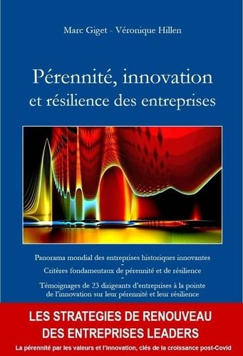 Pérennité, innovation et résilience des entreprises: Panorama mondial des entreprises historiques innovantes Business, Finance & Career