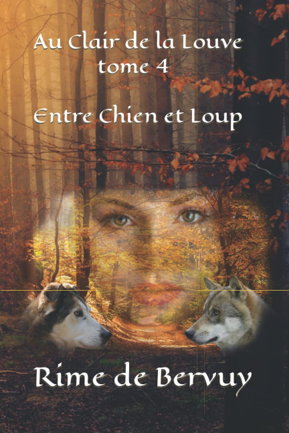 Au Clair de la Louve, tome 4, Entre Chien et Loup book