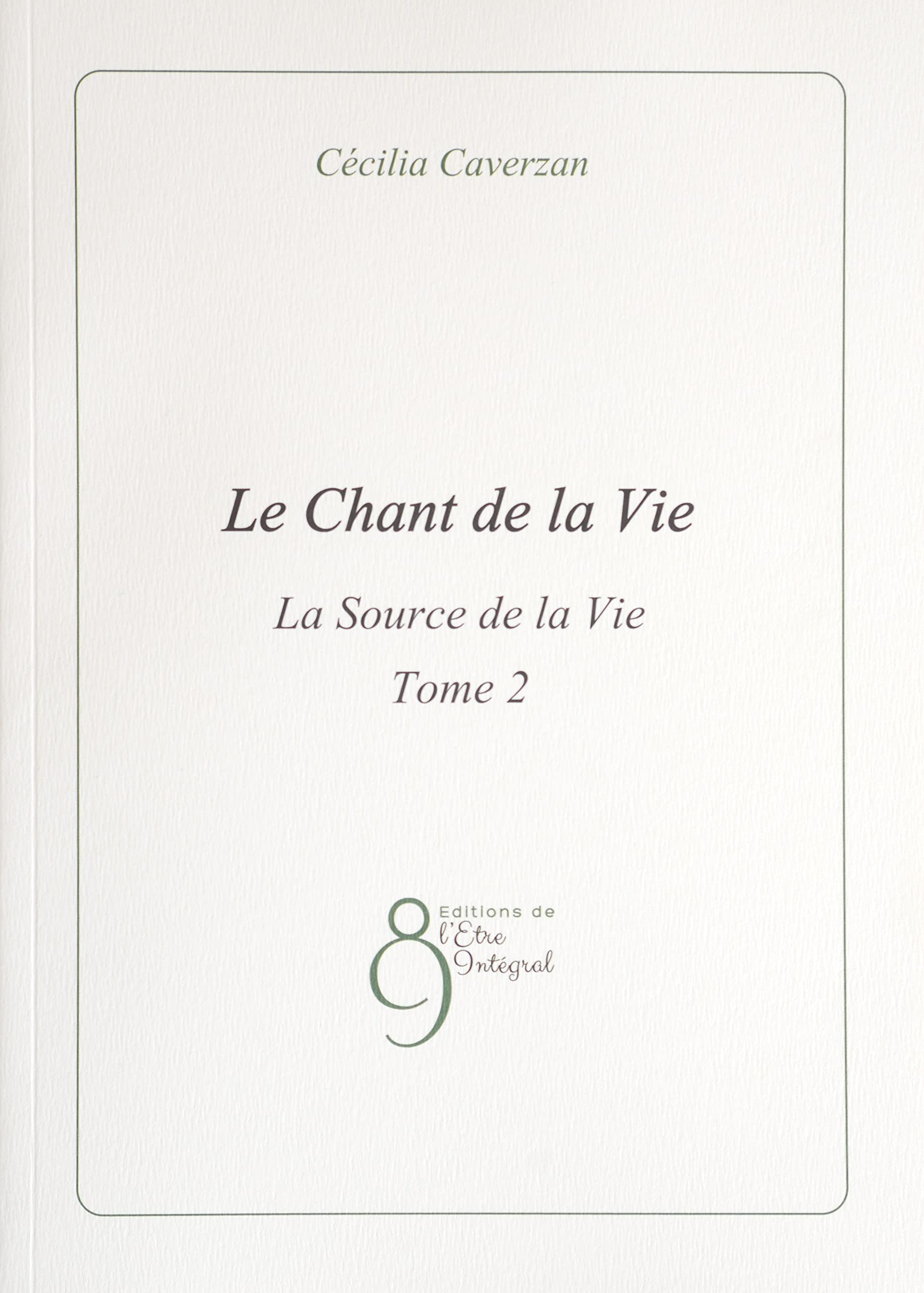 Le Chant de la Vie: La Source de la Vie - Tome 2 Books