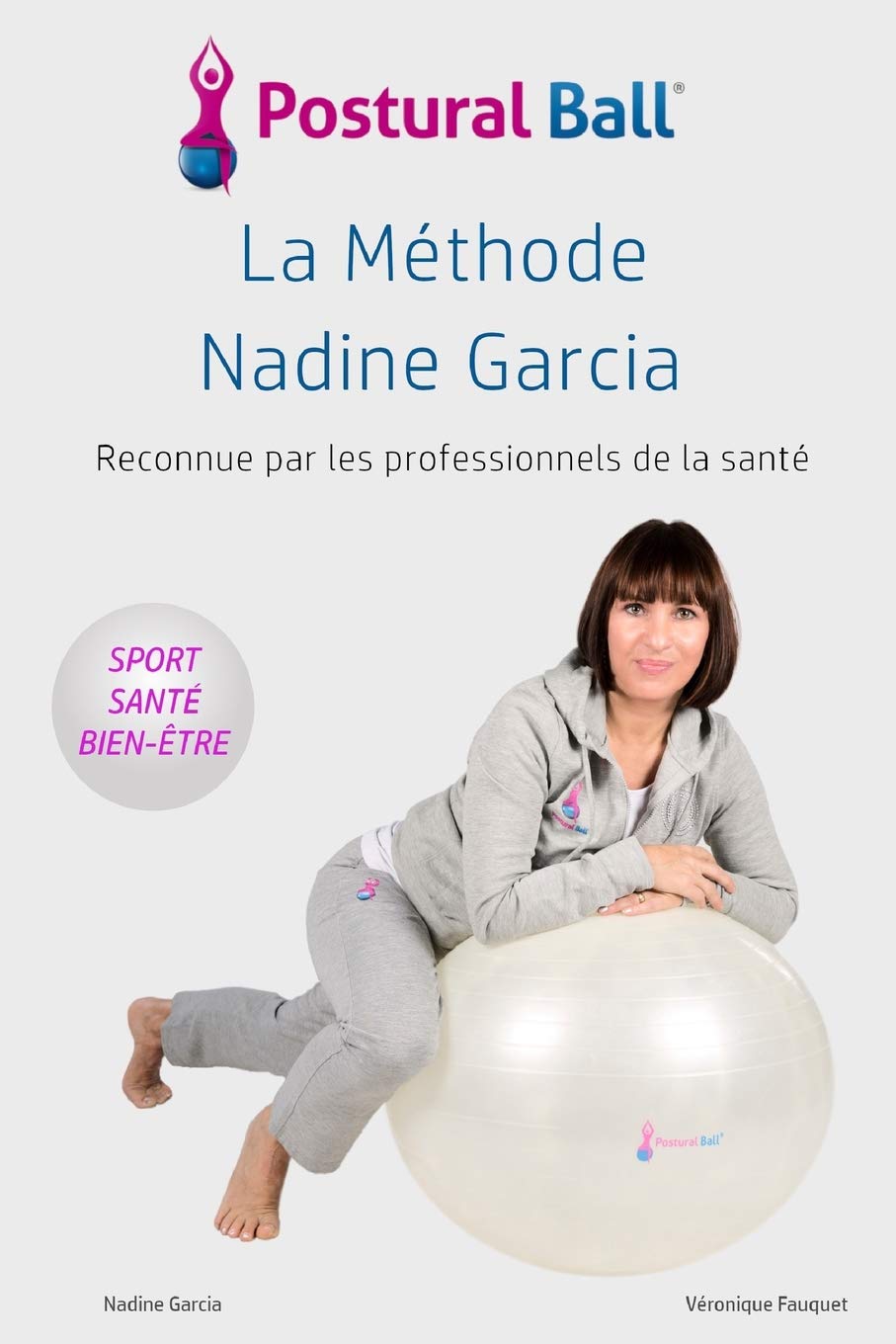 La methode Nadine Garcia: Postural Ball book