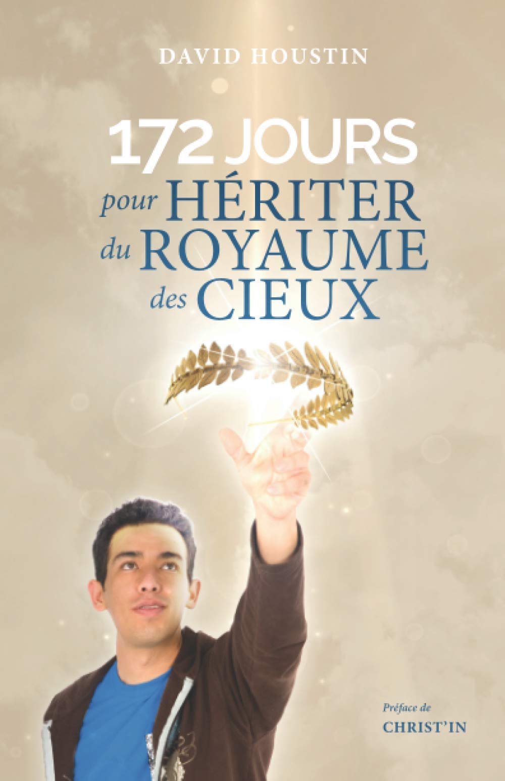 172 jours pour hériter du Royaume des Cieux Religion & Esotericism