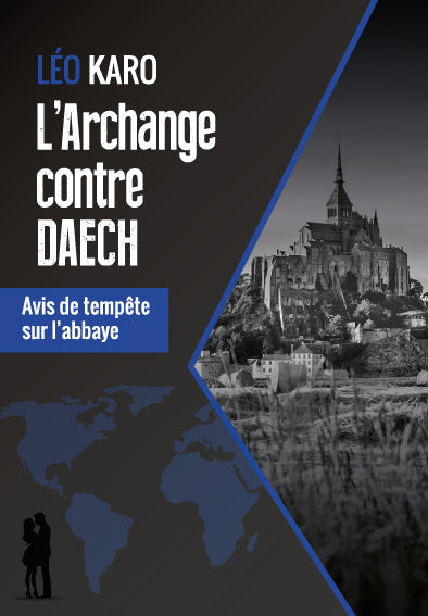 L'archange contre Daech : avis de tempête sur l'abbaye book