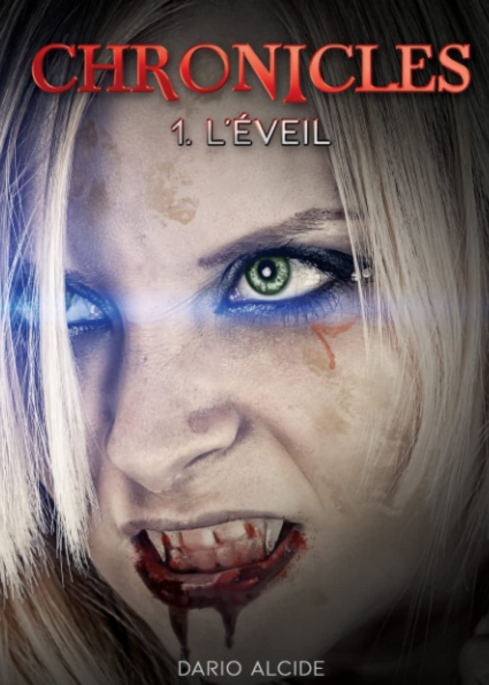 Chronicles: 1. L'éveil (Chronicles (série de thrillers vampiriques), Band 1) Suspense & Thrillers
