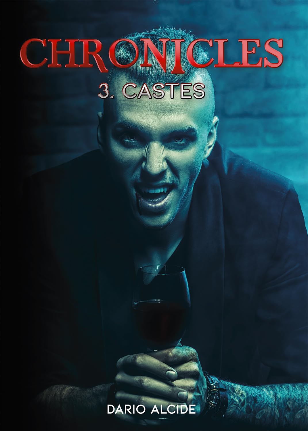 Chronicles (Thriller vampirique et espionnage moderne): 3. Castes book