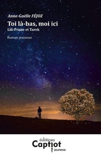 Toi là-bas, moi ici: Lili-Prune et Tarek book
