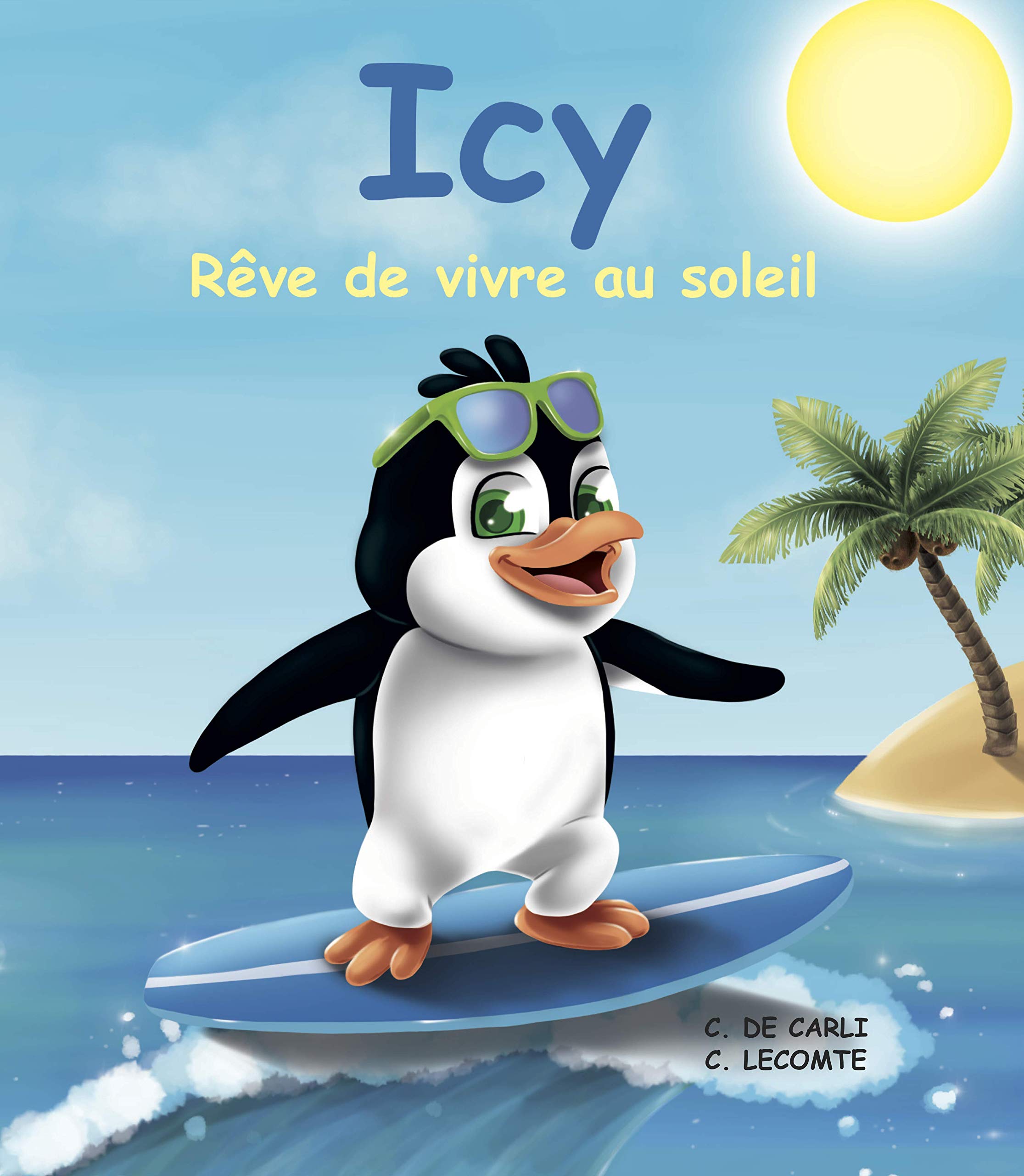 ICY rêve de vivre au soleil book
