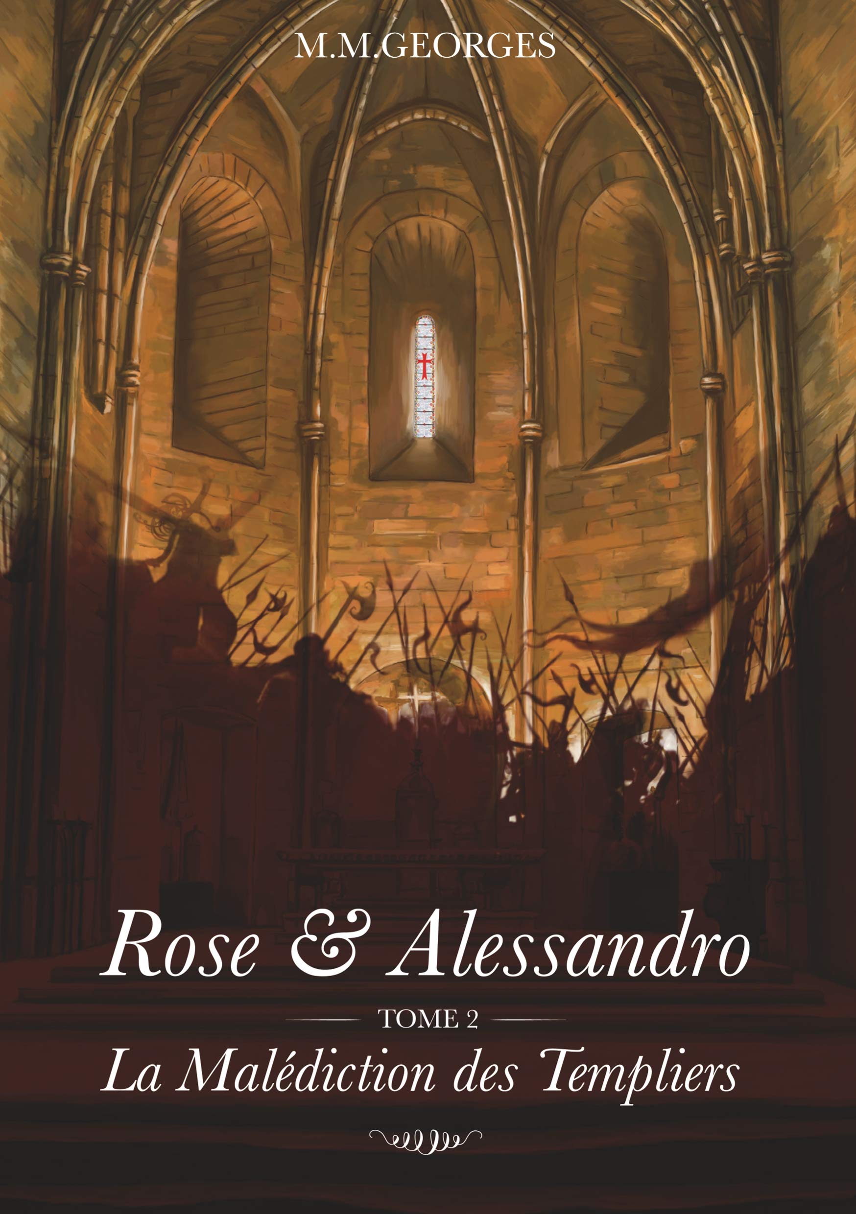 Rose et Alessandro Tome 2 : La malédiction des templiers Historical Fiction