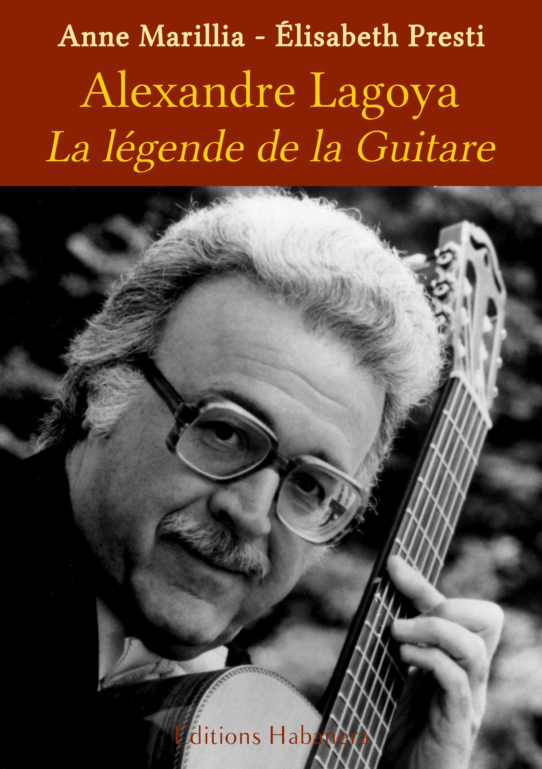 Alexandre Lagoya, La légende de la Guitare Books