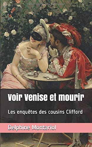 Voir Venise et mourir: Les enquêtes des cousins Clifford Historical Fiction