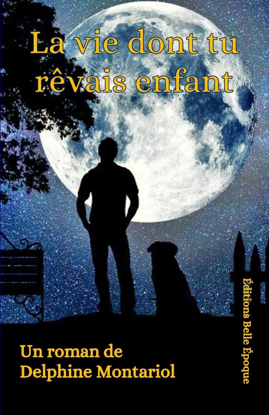 La vie dont tu rêvais enfant Contemporary literature