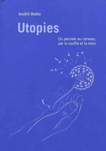 Utopies: Du périnée au cerveau, par le souffle et la main book