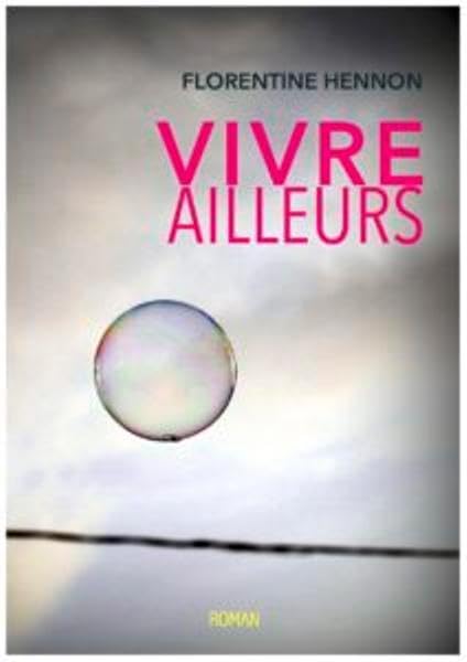 Product Image: Vivre ailleurs