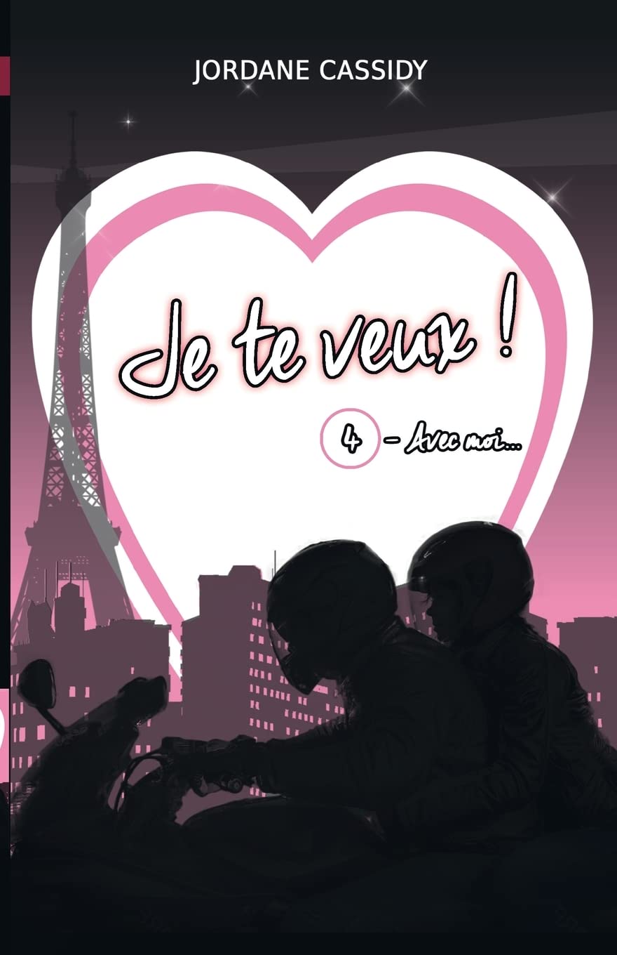 Je te veux ! T4: Avec moi... (Je te veux ! - La romance psychologique qui va faire faire le grand huit à vos émotions !, Band 4) Contemporary literature Books