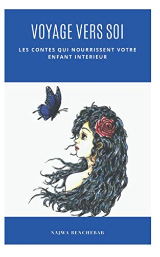 Un voyage vers soi: les contes qui nourrissent votre enfant intérieur Fairy Tales & Legends