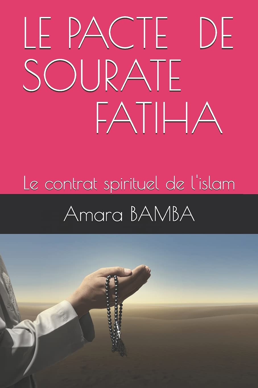 Le Pacte de Sourate Fatiha: Le contrat spirituel de l'islam Leisure, Home & Garden