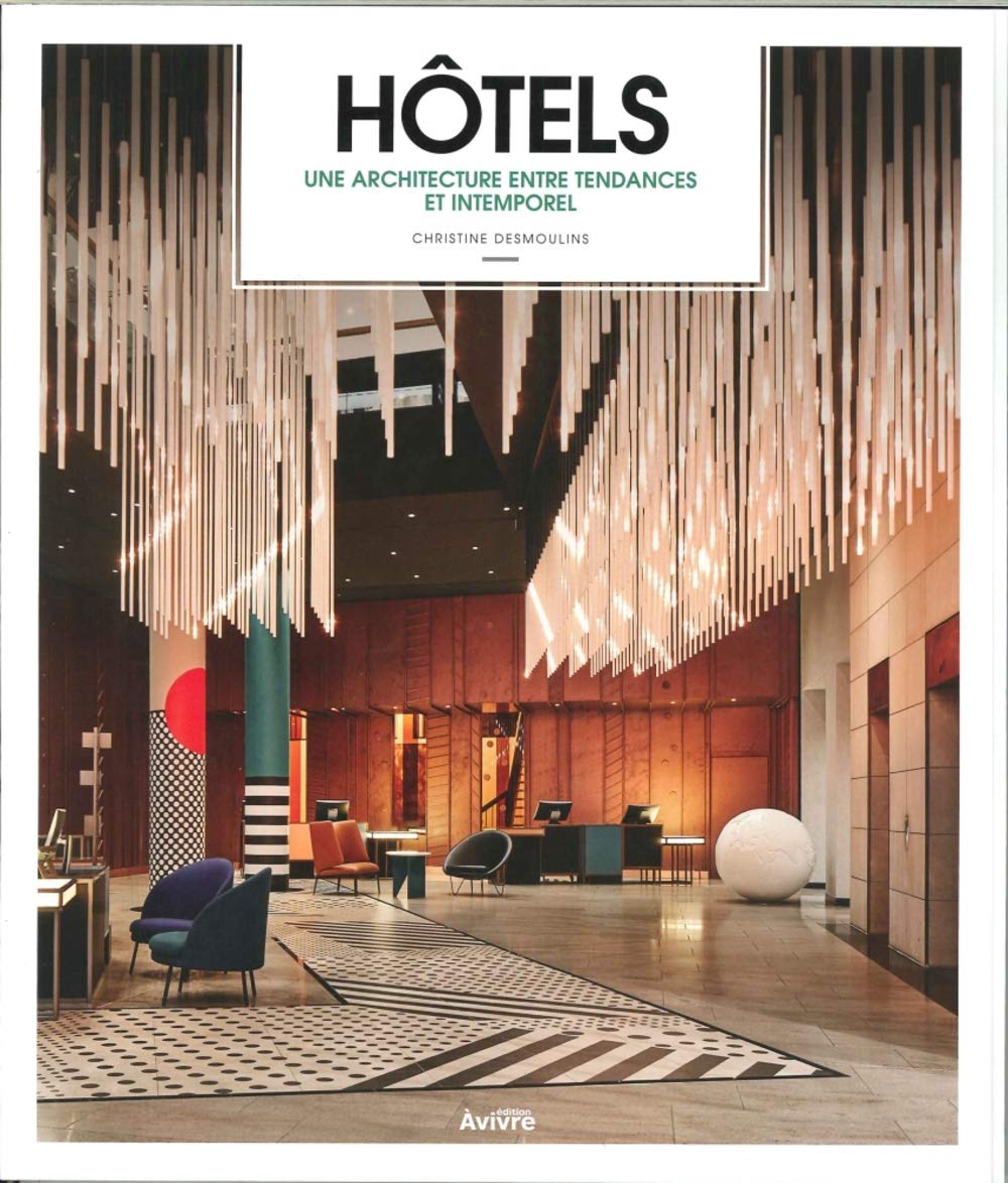 Hotels architectures & tendances Books