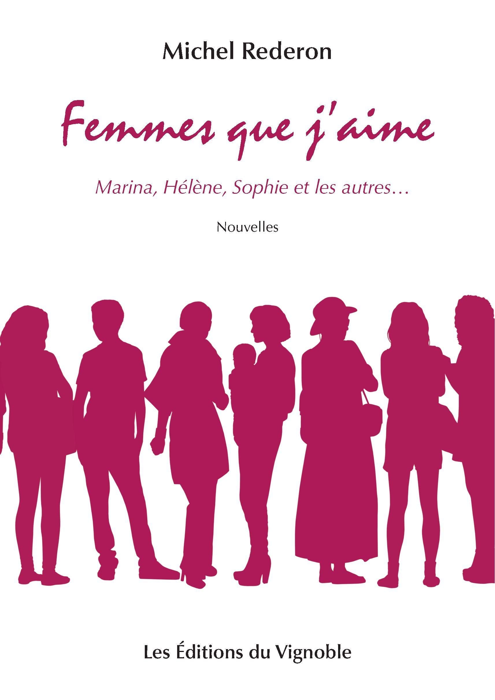 Femmes que j'aime: Marine, Hélène, Sophie et les autres book