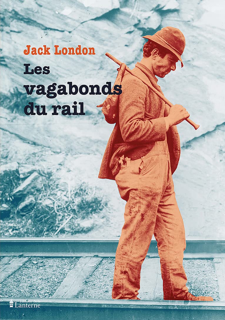 Les vagabonds du rail: Suivi de Comment je suis devenu socialiste book