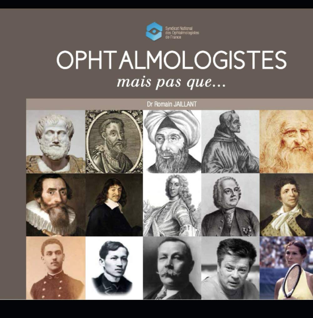 Ophtalmologistes, mais pas que...: Petits ou grands ophtalmologistes, ils se sont illustrés en médecine, mais pas seulement ! Medicine
