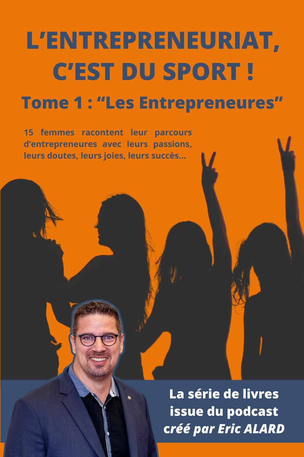 L'entrepreneuriat, c'est du sport: Tome 1 : Les entrepreneures book