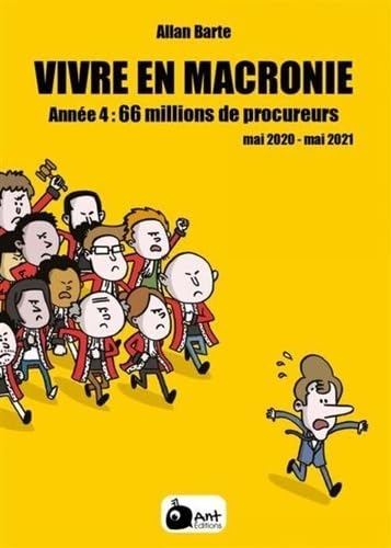 VIVRE EN MACRONIE T.4: 66 millions de procureurs Tome 4 : Vivre en Macronie T4 Manga