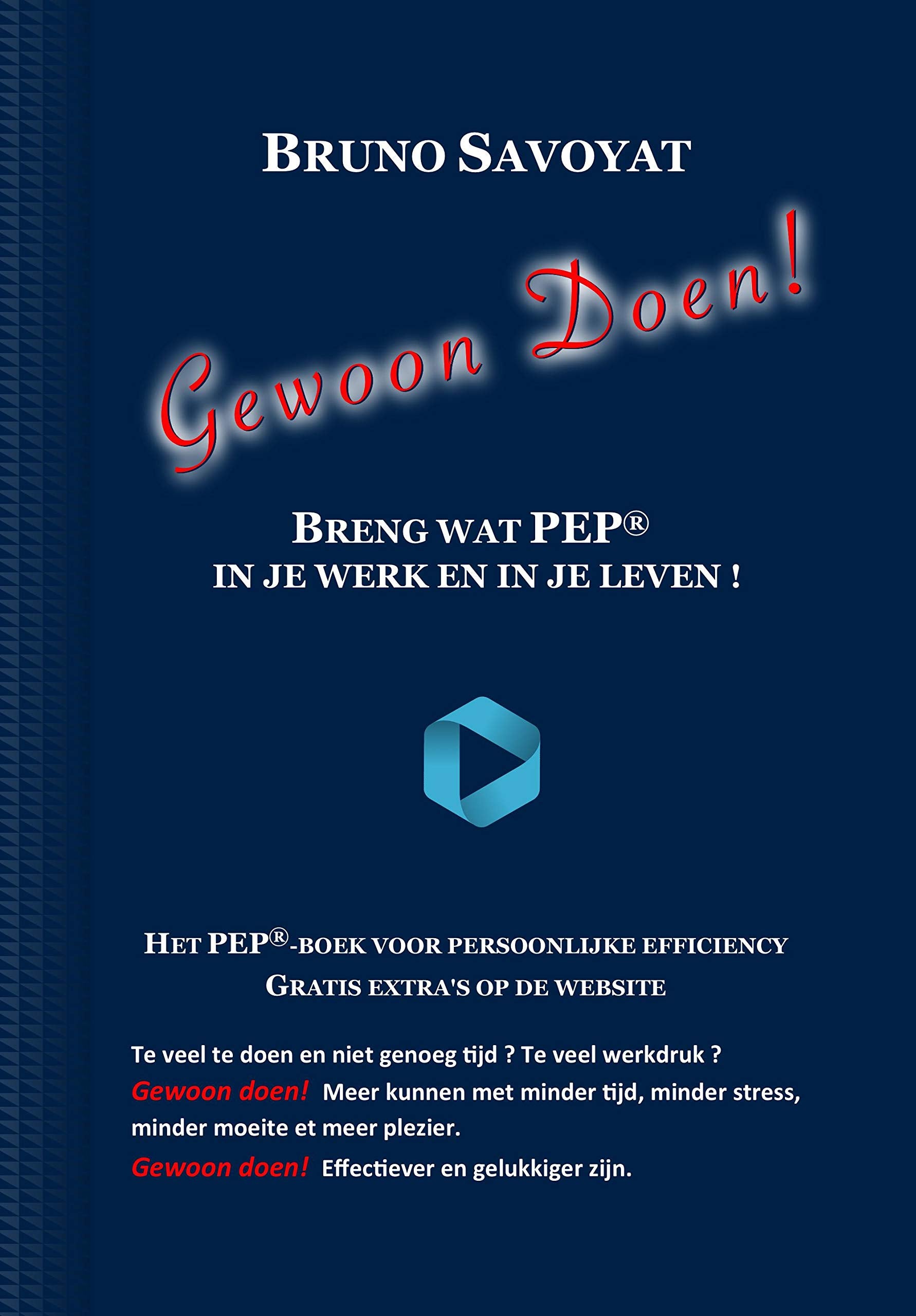 Gewoon Doen ! Breng wat PEP in je werk en in je leven book